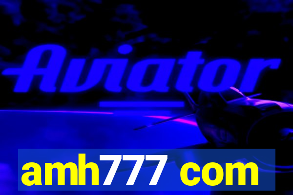 amh777 com